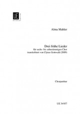 Mahler A.m. Drei Fruhe Lieder Choeur Mahler A.m. Drei Fruhe Lieder Choeur