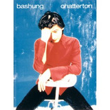 Bashung Chatterton Pvg Bashung Chatterton Pvg