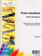 Dondeyne D. Trois Vocalises Cor Anglais Dondeyne D. Trois Vocalises Cor Anglais