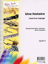 Lepage J.l. Une Histoire Saxo Mib OU Sib Lepage J.l. Une Histoire Saxo Mib OU Sib