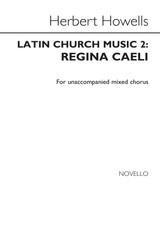 Howells H. Regina Caeli Satb Howells H. Regina Caeli Satb