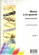 Naulais J. Menu A la Quarte Trombone