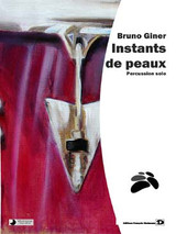 Giner B. Instants de Peaux Percussion Giner B. Instants de Peaux Percussion