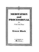 Bloch E. Meditation And Processional Alto