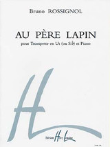 Rossignol B. AU Pere Lapin Trompette Rossignol B. AU Pere Lapin Trompette