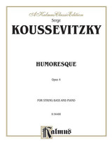 Koussevitzky S. Humoresque OP 4 Contrebasse Koussevitzky S. Humoresque OP 4 Contrebasse