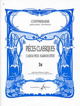 Pieces Classiques Vol 1B Contrebasse Pieces Classiques Vol 1B Contrebasse