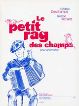 Deschamps F./richard J. Petit Rag Des Champs Accordeon Deschamps F./richard J. Petit Rag Des Champs Accordeon
