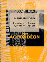 Maugain M. Exercices Techniques Gammes Accordeon Maugain M. Exercices Techniques Gammes Accordeon
