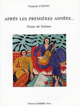Castet F. Apres Les Premieres Annees Guitare Castet F. Apres Les Premieres Annees Guitare