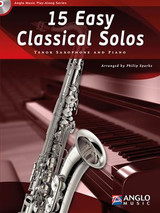 15 Easy Classical Solos Saxophone Tenor 15 Easy Classical Solos Saxophone Tenor