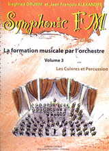 Drumm S./alexander J.f. Symphonic FM Vol 3 Cuivres et Percussion Drumm S./alexander J.f. Symphonic FM Vol 3 Cuivres et Percussion