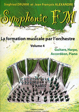 Drumm S./alexander J.f. Symphonic FM Vol 4 Guitare Harpe Accordeon Piano Drumm S./alexander J.f. Symphonic FM Vol 4 Guitare Harpe Accordeon Piano