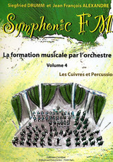 Drumm S./alexander J.f. Symphonic FM Vol 4 Cuivres et Percussion Drumm S./alexander J.f. Symphonic FM Vol 4 Cuivres et Percussion