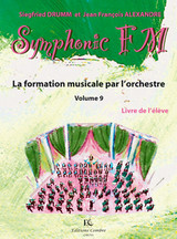 Drumm S./alexander J.f. Symphonic FM Vol 9 Eleve Saxophone Drumm S./alexander J.f. Symphonic FM Vol 9 Eleve Saxophone