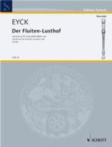 Eyck J.v. Der FLUITEN-LUSTHOF Flute A Bec Eyck J.v. Der FLUITEN-LUSTHOF Flute A Bec