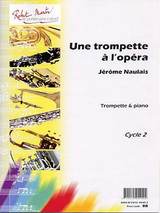 Naulais J. Une Trompette A L'opera Trompette