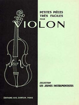 Petites Pieces Tres Faciles Violon