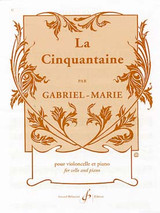 GABRIEL-MARIE la Cinquantaine Violoncelle GABRIEL-MARIE la Cinquantaine Violoncelle