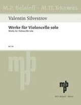 Silvestrov V. Works For Cello Solo Silvestrov V. Works For Cello Solo