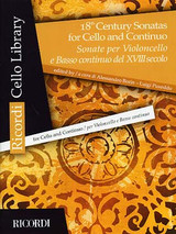 18TH Century Sonatas For Cello And Continuo 18TH Century Sonatas For Cello And Continuo