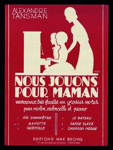 Tansman A. Nous Jouons Pour Maman: Gavotte Violon, Violoncelle, Piano Tansman A. Nous Jouons Pour Maman: Gavotte Violon, Violoncelle, Piano