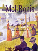 MEL-BONIS Une Flute Soupire Flute
