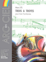 Lys M. Trois A Troyes Trombones