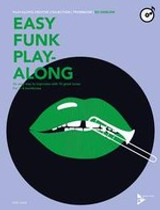 Harlow ED Easy Funk PLAY-ALONG Trombones