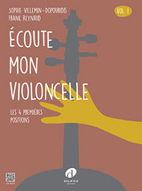 Reynaud F./VILLEMINDO-DOPOURIDIS S.  Ecoute Mon Violoncelle Vol 1 Reynaud F./VILLEMINDO-DOPOURIDIS S.  Ecoute Mon Violoncelle Vol 1