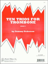 Pederson T. Ten Trios For Trombone