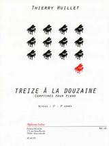 Huillet T. Treize A la Douzaine Piano