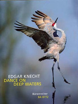 Knecht E. Dance ON Deep Water Piano