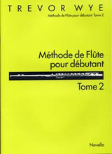 Wye T. Methode de Flute Pour Debutant Vol 2 Wye T. Methode de Flute Pour Debutant Vol 2