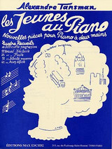 Tansman A. Les Jeunes AU Piano Recueil 3 Piano Tansman A. Les Jeunes AU Piano Recueil 3 Piano