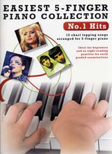 Easiest 5-FINGER Piano Collection N°1 Hits Easiest 5-FINGER Piano Collection N°1 Hits