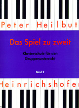Heilbut F. Das Spiel ZU Zweit Fur Den Gruppenunterrich Vol 2 Piano Heilbut F. Das Spiel ZU Zweit Fur Den Gruppenunterrich Vol 2 Piano