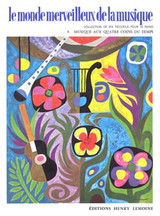 Monde Merveilleux de la Musique Vol 6: Musique Aux Quatre Coins DU Temps Piano