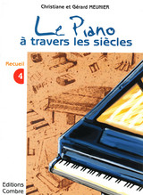 Meunier G.et C. le Piano A Travers Les Siecles Vol 4 Piano Meunier G.et C. le Piano A Travers Les Siecles Vol 4 Piano