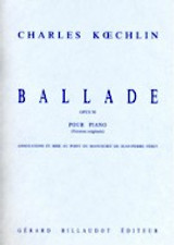 Koechlin C. Ballade OP 50 Piano Koechlin C. Ballade OP 50 Piano