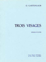 Gartenlaub O. Trois Visages Piano Gartenlaub O. Trois Visages Piano
