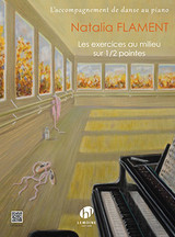 Flament N. Les Exercices AU Milieu  Sur 1/2 Pointes Piano Flament N. Les Exercices AU Milieu  Sur 1/2 Pointes Piano