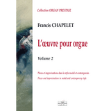Chapelet F. L'oeuvre Pour Orgue Vol 2