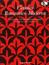 Classics Romantics Moderns Piano Classics Romantics Moderns Piano