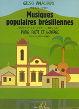 Machado C. Musiques Populaires Bresiliennes Flute et Guitare Machado C. Musiques Populaires Bresiliennes Flute et Guitare