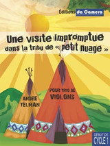 Telman A. Une Visite Impromptue Dans la Tribu DU Petit Nuage Violons