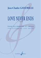 Gandrille J.c. Love Never Ends Accordeon Orgue Gandrille J.c. Love Never Ends Accordeon Orgue