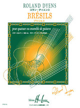 Dyens R. Bresils Quatuor de Guitares Dyens R. Bresils Quatuor de Guitares
