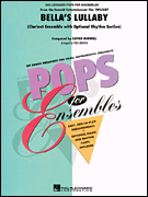 Pops For Ensemble: Bella's Lullaby Ensemble Clarinettes