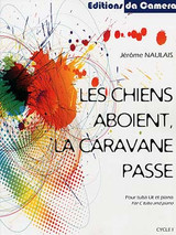 Naulais J. Les Chiens Aboient, la Caravane Passe Tuba